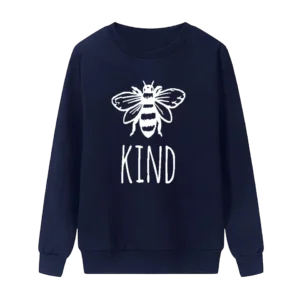 BEE Kind-  Printed Sweatshirt